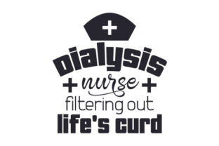 Dialysis Nurse, Filtering out Life's Curd Crafts