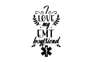 I Love My EMT Boyfriend Crafts