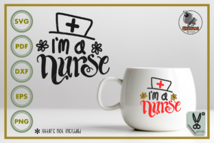 I'm a Nurse Silhouette Graphics and Crafts