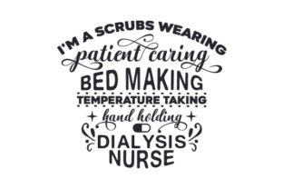 I'm a Scrubs Wearing, Patient Caring Nurse Crafts